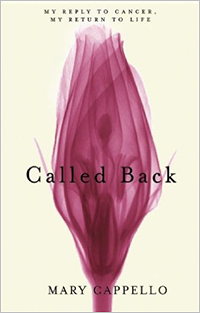 Called Back by Mary Cappello Called Back by Mary Cappello