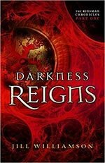 Darkness Reigns by Jill Williamson