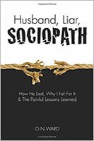 Husband, Liar, Sociopath by O N Ward