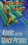 Keelic and the Space Pirates