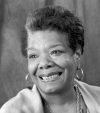 Maya Angelou