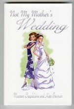 Not My Mother's Wedding