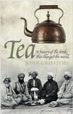 nonfiction book - Tea: The Drink That Changed the World