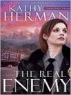 The Real Enemy by Kathy Herman