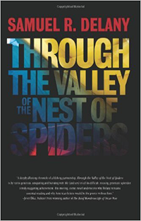 Through The Valley Of The Nest Of Spiders by Samuel R. Delany Through The Valley Of The Nest Of Spiders by Samuel R. Delany