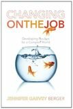Changing on the Job