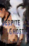 despitetheghosts_4170_680