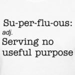 superfluous