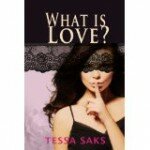 tessa saks-what is love